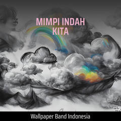 Mimpi Indah Kita