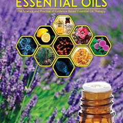 [GET] PDF 🗂️ Medicinal Essential Oils: The Science and Practice of Evidence-Based Es