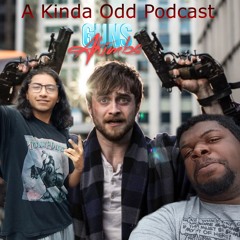 Odd Kinda Podcast - Guns Akimbo (With Peter D'Antonio)
