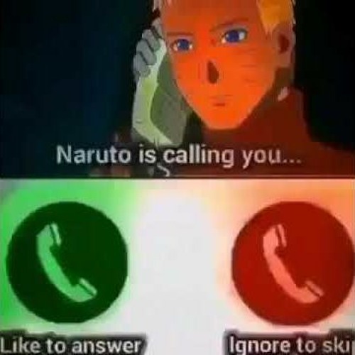 Naruto Is Calling you....