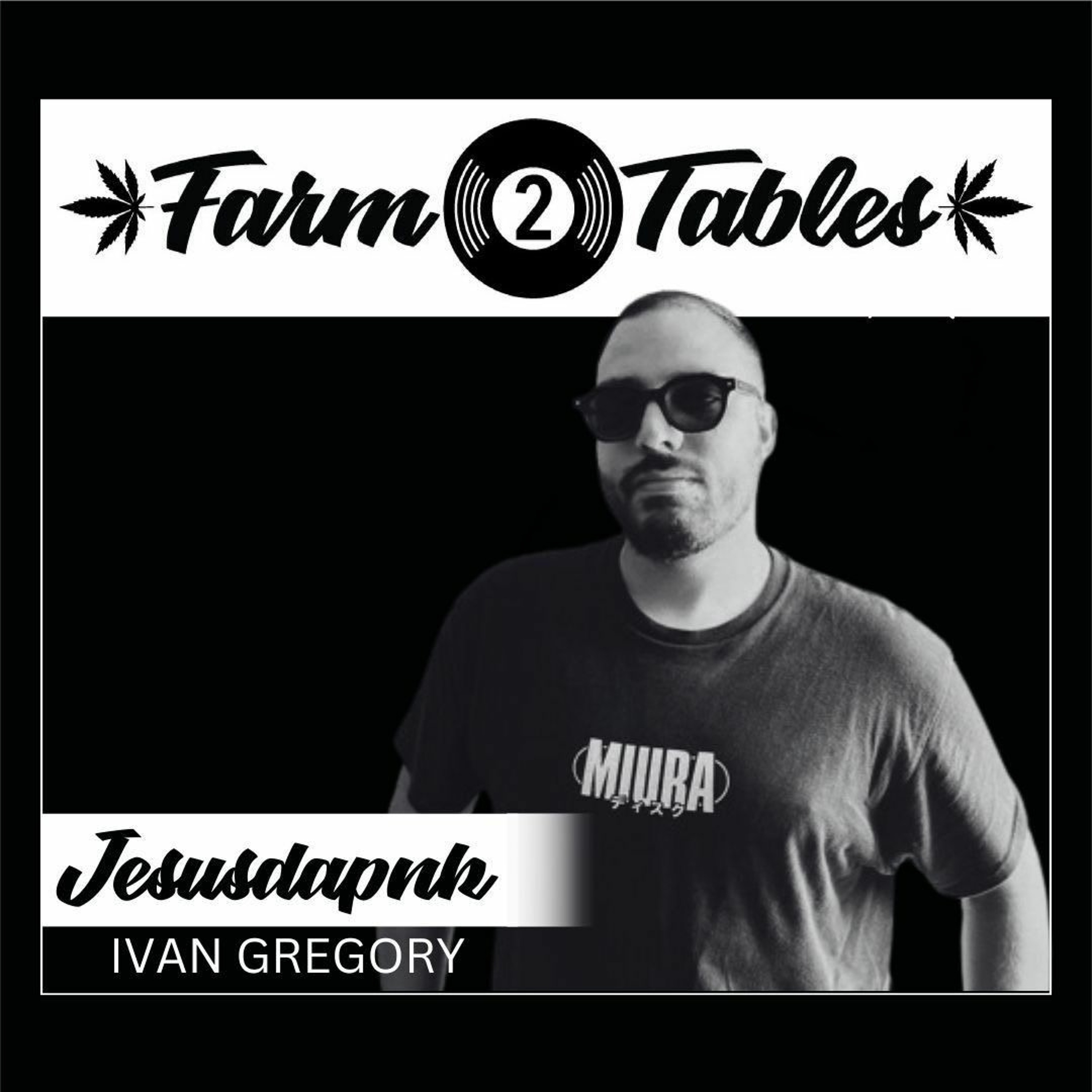 Jesusdapnk w/ Ivan Gregory - Farm 2 Tables S.5 (Seedlings)