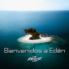 Bienvenidos à Eden