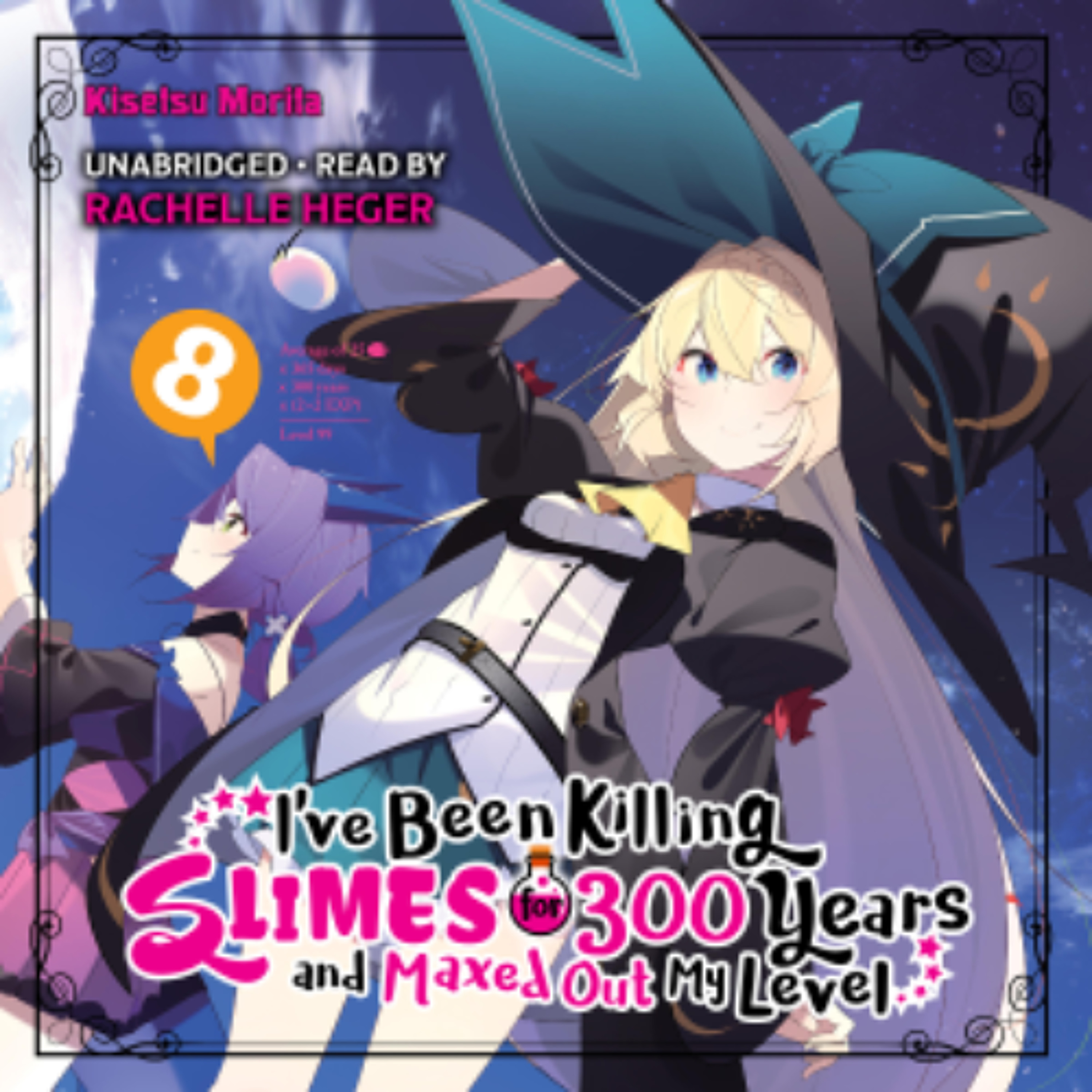 I've Been Killing Slimes for 300 Years and Maxed Out My Level Vol 8 by Kisetsu Morita read by Rachelle Heger