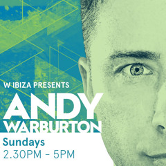 Andy Warburton live @ W Ibiza - May 30th 2022