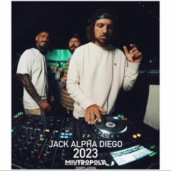 DJ ALPHA DIEGO JACK MIUTROPOLY COMPILATION 2023