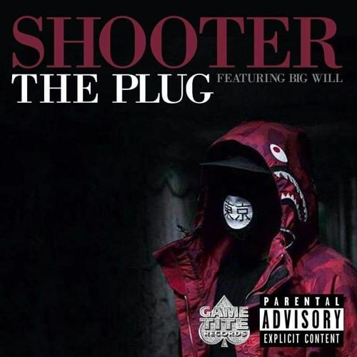 The Plug_Shooter feat.Big Will