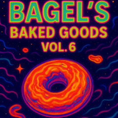 Bagel's Baked Goods Vol. 6
