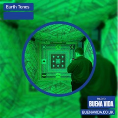 Earth Tones - Radio Buena Vida 27.01.23