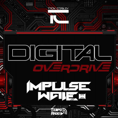 Troy Cobley & Impulse Wave - Digital Overdrive 228