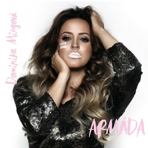 Stream Dominika Mirgova | Listen to Armada playlist online for free on  SoundCloud