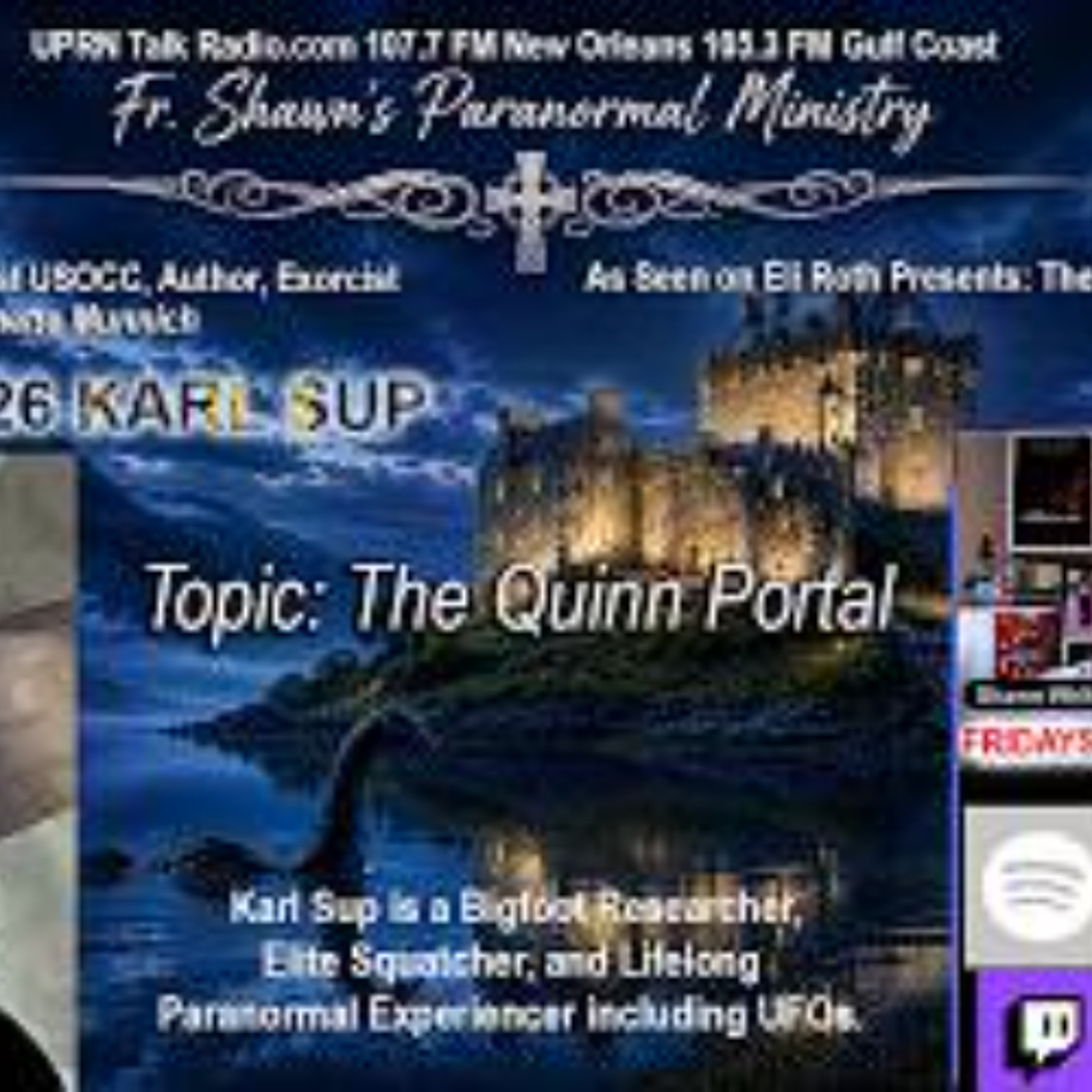 Fr_ Shawn_s Paranormal Ministry - The Quinn Portal with  Karl Sup episode artwork