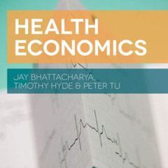 [FREE] EBOOK 📝 Health Economics by  Jay Bhattacharya,Timothy Hyde,Peter Tu [EBOOK EP