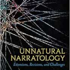 [Read] PDF 📌 Unnatural Narratology: Extensions, Revisions, and Challenges (THEORY IN