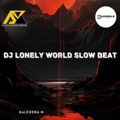 DJ Lonely World Slow Beat (Fvnky Night)