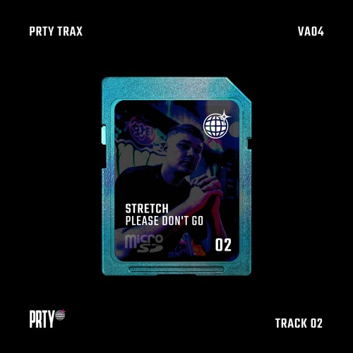 STRETCH - PLEASE DON'T GO [PRTYTRAXVA04]