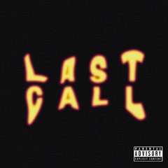 Last Call ft. Xieven
