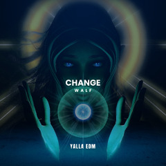 WALF - Change