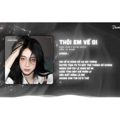 Thôi Em Về Đi Đông Đặng - Duzme Remix -192Kbps