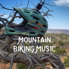 Mountain Biking Music