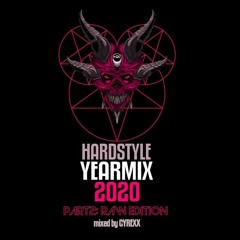 HARDSTYLE YEARMIX 2020 (part2) (mixed by CYREXX)