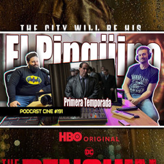 El Pingüino | Primera Temporada | #Podcast #Cine #191