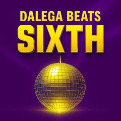 Dalega Beats - SIXTH