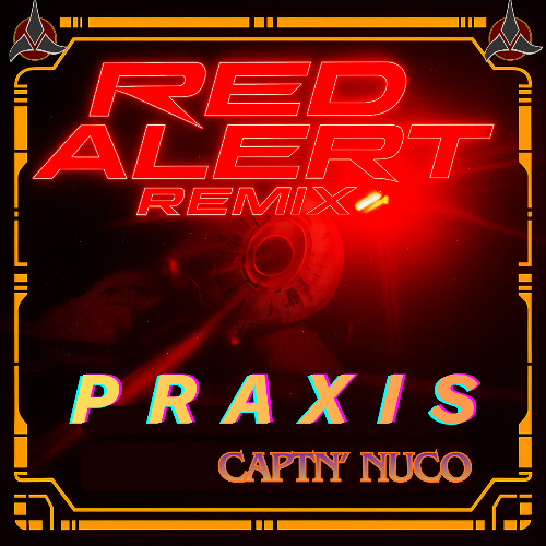 Praxis ~ Red Alert Remix