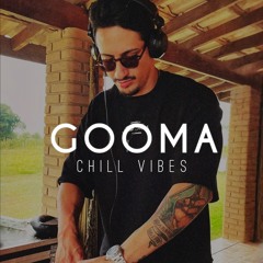 GOOMA - Chill Vibes