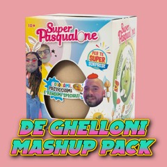 DE GHELLONI - SuperPasqualone 2024 MashUp Pack
