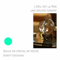 CHANEL - Boule en cristal de roche sur son piètement, 1967, Robert Goossens