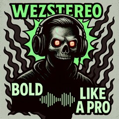 Bold Like A Pro