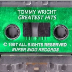 Tommy Wright III - Greastest Hits (Not Complete)