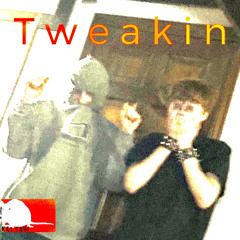 TWEAKIN (Ft UTD jXker)