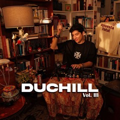 DUCHILL Vol. III | DJ Set by Ducci