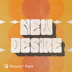 New Desire (Reason + Pack)