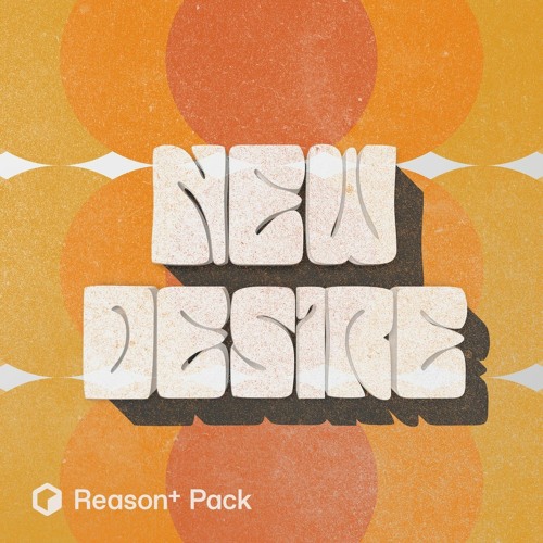 New Desire (Reason + Pack)