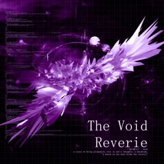 The Void - Reverie