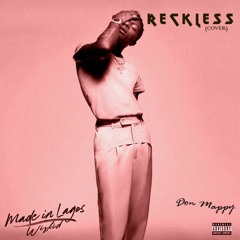 Reckless (Wizkid Cover)