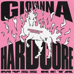 M¥SS KETA - Giovanna Hardcore (Hardisciples Bootleg)