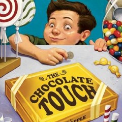 ( xFjg ) The Chocolate Touch by  Patrick Skene Catling &  Margo Apple ( DKM )