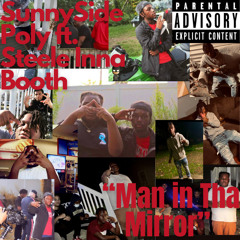Man in Tha Mirror. ft. Steele Inna Booth