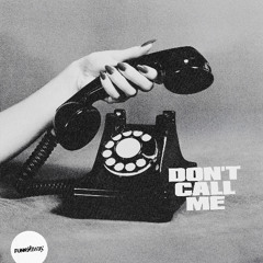 Don't Call Me - Flex (UK), 'Kuila
