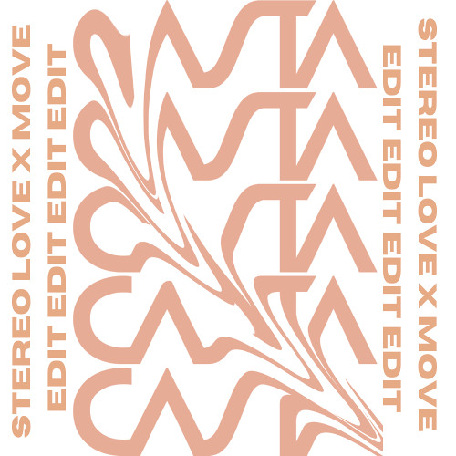 MOVE X STEREO LOVE (CASTA EDIT) **FILTED FOR COPYRIGHT**