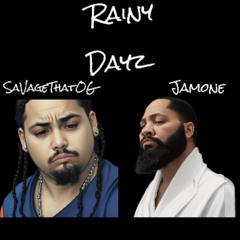 Rainy Dayz Ft. Jamone