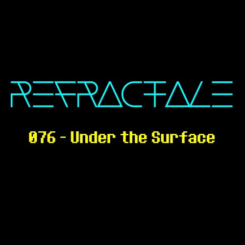 076 - Under the Surface