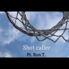 Shot caller(Ft Ron T.)beat by Bailey Daniel & NK Music