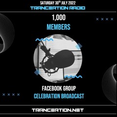 Tom Bradshaw -  Tranceation Radio - Facebook 1,000 Members Celebration [July 2022]