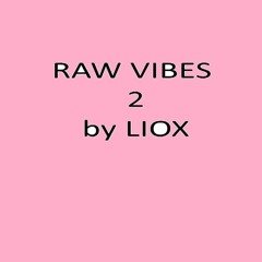 LIOX-Groovy-Raw2-090225