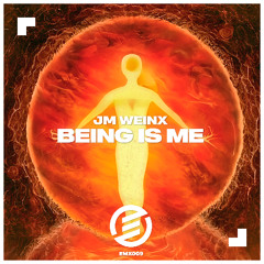 JM Weinx - Being Is Me (Original Mix)