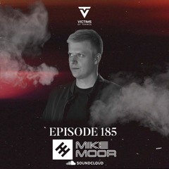 Victims Of Trance 185 @ Mike Moor